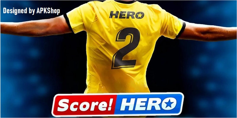 Score Hero 2025 Mod